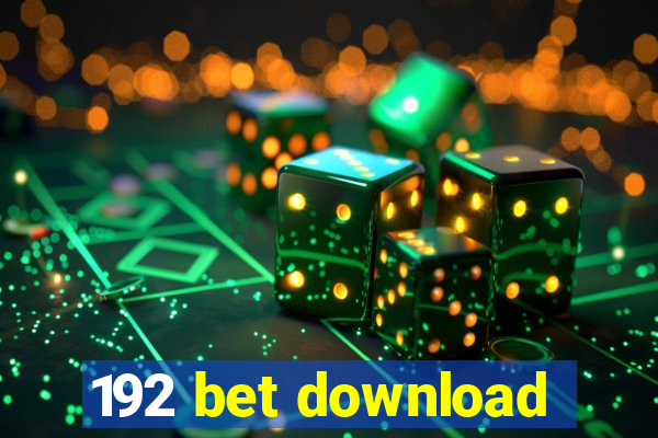 192 bet download